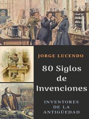 cover image of 80 Siglos de Invenciones--Diccionario de los Inventos